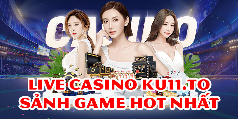 Live Casino Ku11